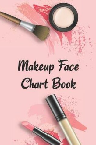 Cover of Makeup Face Chart Book