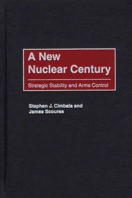 Book cover for A New Nuclear Century