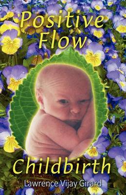 Book cover for Positive Flow Childbirth