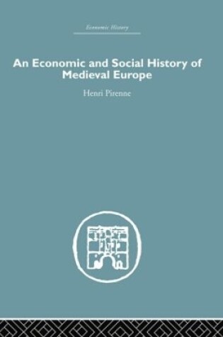 Cover of Economic and Social History of Medieval Europe