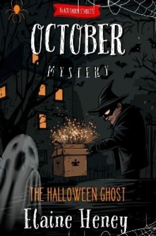 Cover of The Halloween Ghost | Blackthorn Stables October Mystery