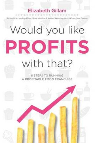 Cover of Would You Like Profits with That?