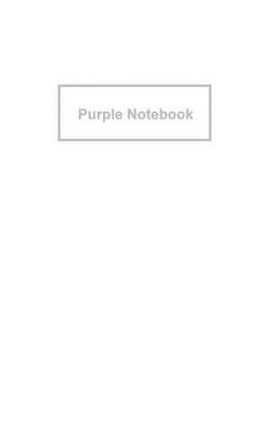 Book cover for Purple Notebook