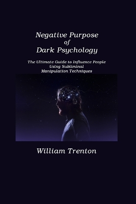 Cover of Negative Purpose of Dark Psychology