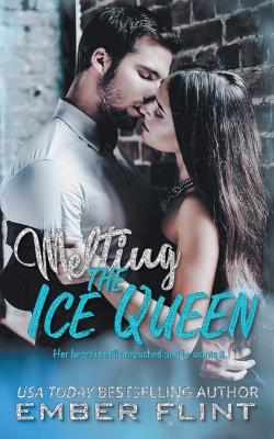 Book cover for Melting The Ice Queen
