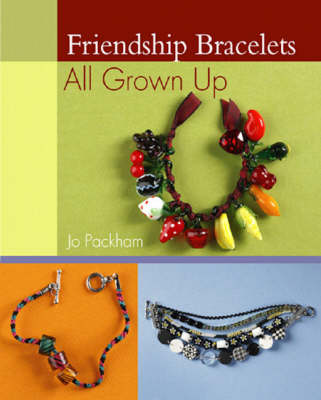 Cover of Friendship Bracelets: All Grown Up