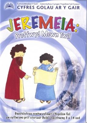 Book cover for Cyfres Golau ar y Gair: Jeremeia - Proffwyd Mewn Twll