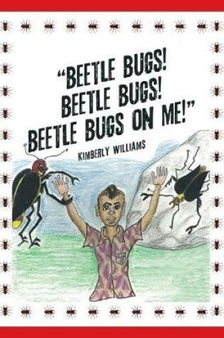 Cover of "Beetle Bugs! Beetle Bugs! Beetle Bugs on Me!"