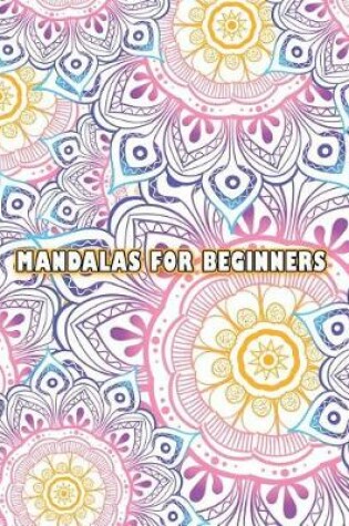 Cover of Mandalas for Beginners