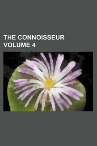 Cover of The Connoisseur Volume 4