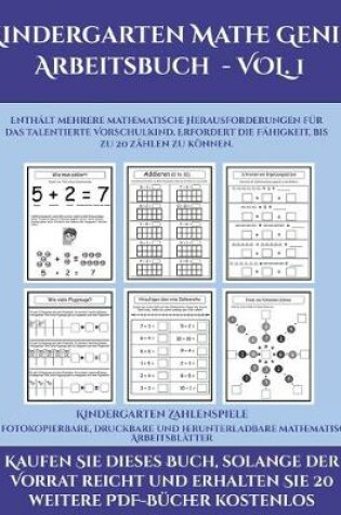 Cover of Kindergarten Zahlenspiele (Kindergarten Mathe Genie Arbeitsbuch - VOL. 1)