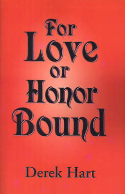 Book cover for For Love or Honor Bound