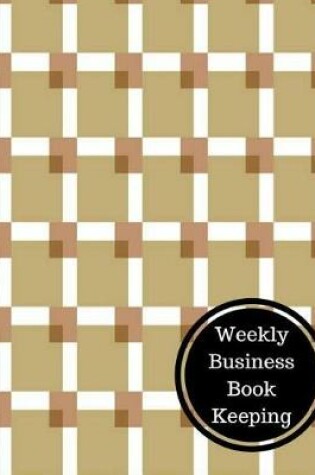 Cover of Weekly Business Book Keeping