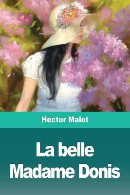 Book cover for La belle Madame Donis