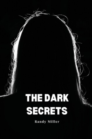 Cover of The dark secrets