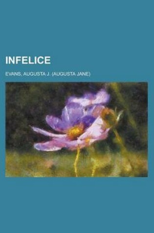 Cover of Infelice