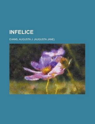 Book cover for Infelice