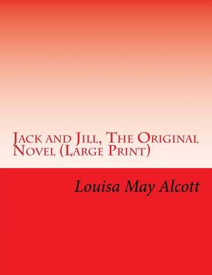 Book cover for Jack and Jill, the Original Novel