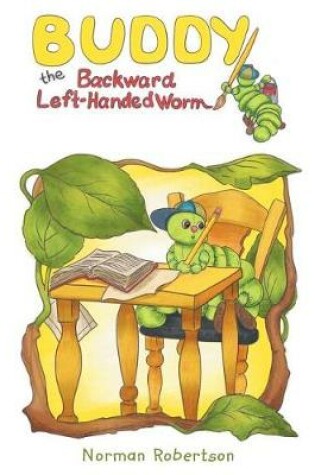 Cover of Buddy the Backward Left-Handed Worm