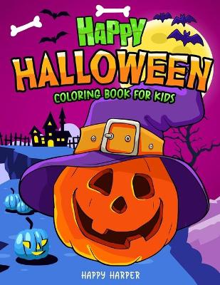 Book cover for Happy Halloween Coloring Book For Kids