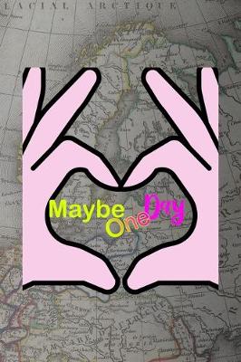 Book cover for Maybe One Day