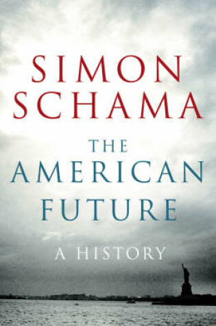 Cover of American Future, The A History