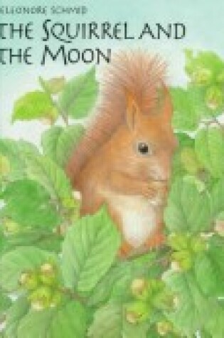 Cover of The Squirrel and the Moon