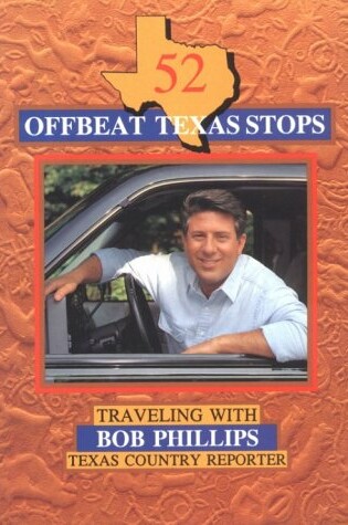 Cover of 52 Offbeat Texas Stops