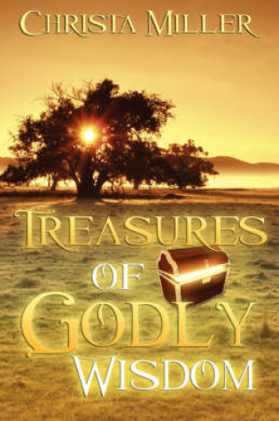 Cover of The Treasures of Godly Wisdom
