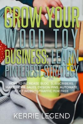 Book cover for Grow Your Wood Toy Business