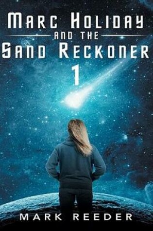 Cover of Marc Holiday and the Sand Reckoner
