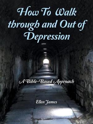 Book cover for How to Walk Through and out of Depression