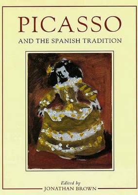 Book cover for Picasso and the Spanish Tradition