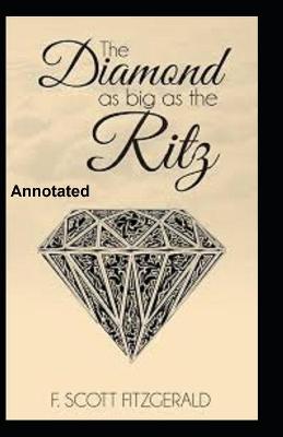 Book cover for The Diamond as Big as the Ritz Annotated