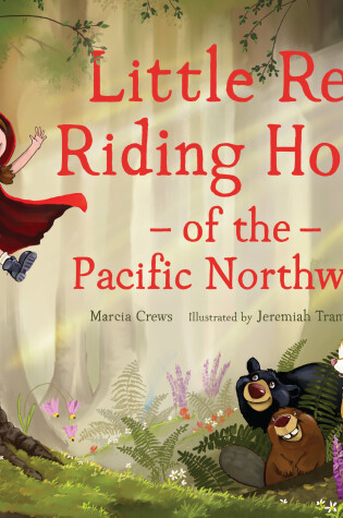 Cover of Little Red Riding Hood of the Pacific Northwest