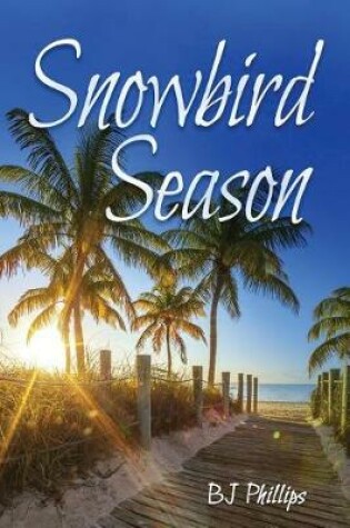 Cover of Snowbird Season