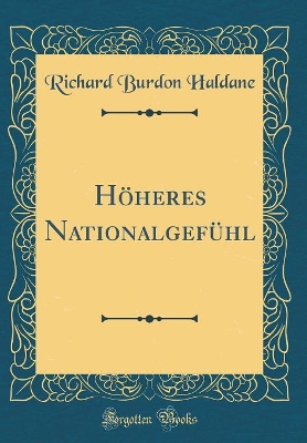 Book cover for Höheres Nationalgefühl (Classic Reprint)