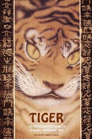 Cover of Tiger – 100 Representations in Classic Japanese Art