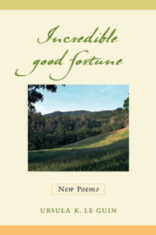 Cover of Incredible Good Fortune