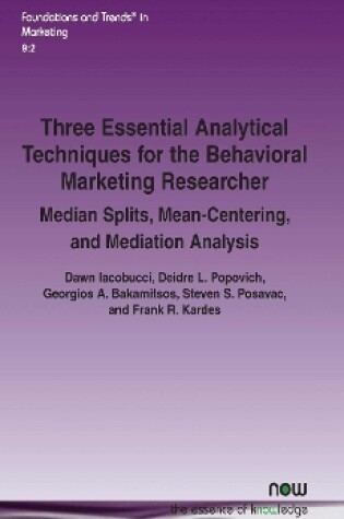 Cover of Three Essential Analytical Techniques for the Behavioral Marketing Researcher