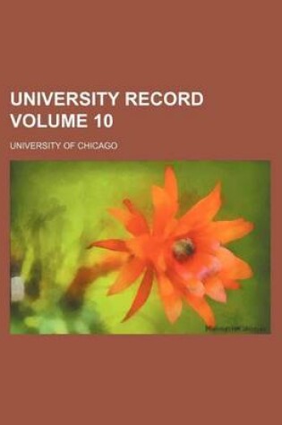 Cover of University Record Volume 10