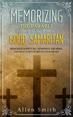 Book cover for Memorizing the Parable of the Good Samaritan