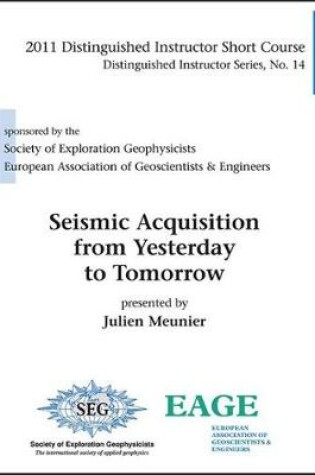 Cover of Seismic Acquisition from Yesterday to Tomorrow