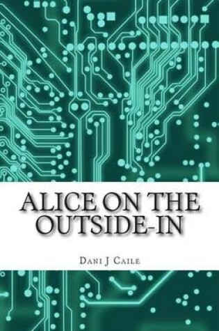 Cover of Alice on the Outside-In