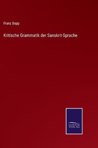 Cover of Kritische Grammatik der Sanskrit-Sprache