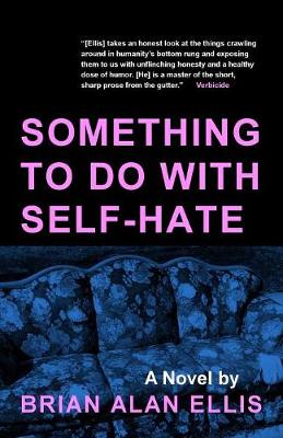 Book cover for Something to Do with Self-Hate