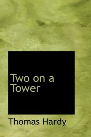 Cover of Two on a Tower, Volume I of III