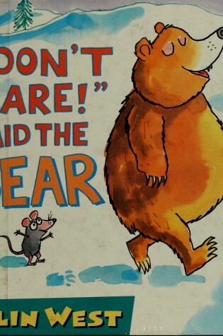Cover of I Don't Care! Said the Bear