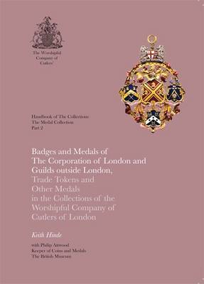 Book cover for Badges and Medals of the Corporation of London and Guilds Outside London