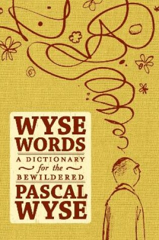 Cover of Wyse Words: a Dictionary for the Bewildered